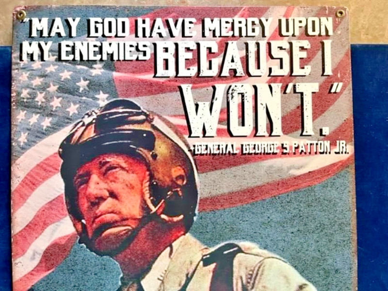 Color Repro WW2 Metal Sign - Gen. George Patton Quote - "May God have mercy..." gallery