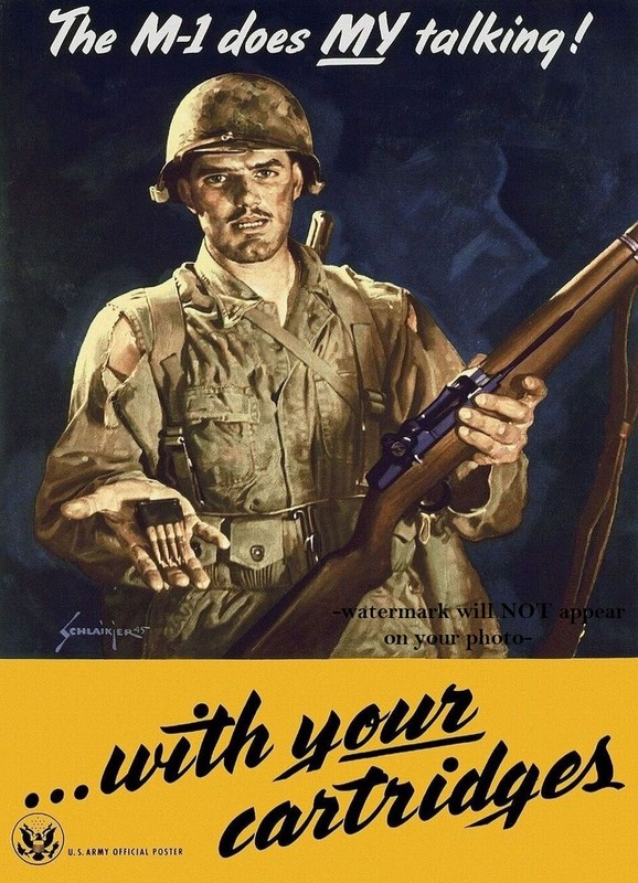 World War 2 US Army Recruiting Poster PHOTO M-1 Rifle Propaganda WWII US M1