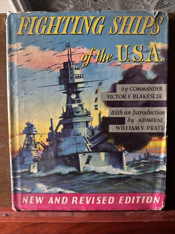 World War II era “Fighting Ships of the USA” book by Comander V. Blakeslee 1943