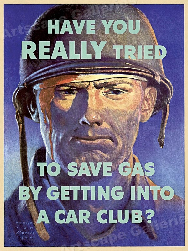 Have You REALLY Tried? Join a Car Club!" 1940s WW2 Rationing Poster - 18x24