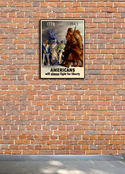 1778 - 1943 Americans Always Fight For Liberty WW2 Army Poster - 24x32 gallery