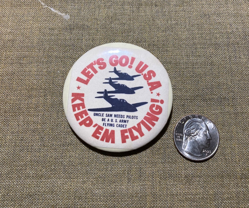 Keep em’ Flying Air Corps, Aviation WWII Home Front- pin pinback button