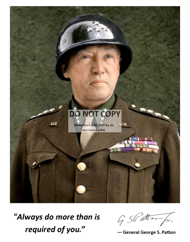 11X14 PHOTO - GENERAL GEORGE S. PATTON QUOTE W/ FACSIMILE AUTOGRAPH (YW-020)
