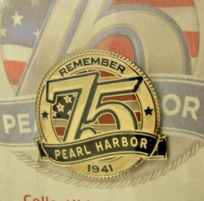 2016 Remember Pearl Harbor 1941 75 pin ( 75th Anniversary ) Honoring the Past…