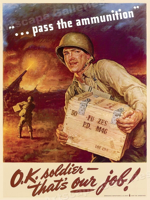 1943 World War 2 Army Ordnance Poster – Pass the Ammunition! – 18×24