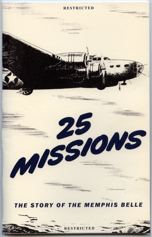 Memphis Belle Book 25 Missions The Story of the Memphis Belle B-17 Bomber WW II!