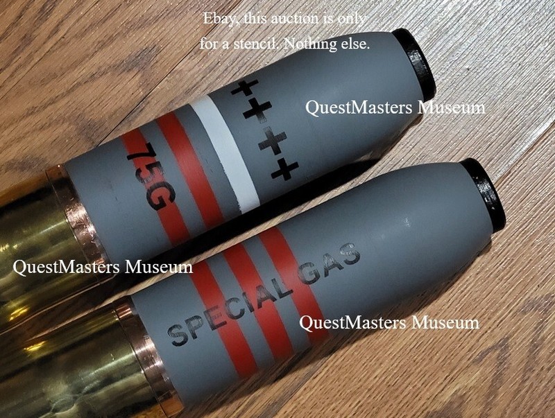 U.S. WWI and WWII 75mm Gun Special Gas Shell Stencil