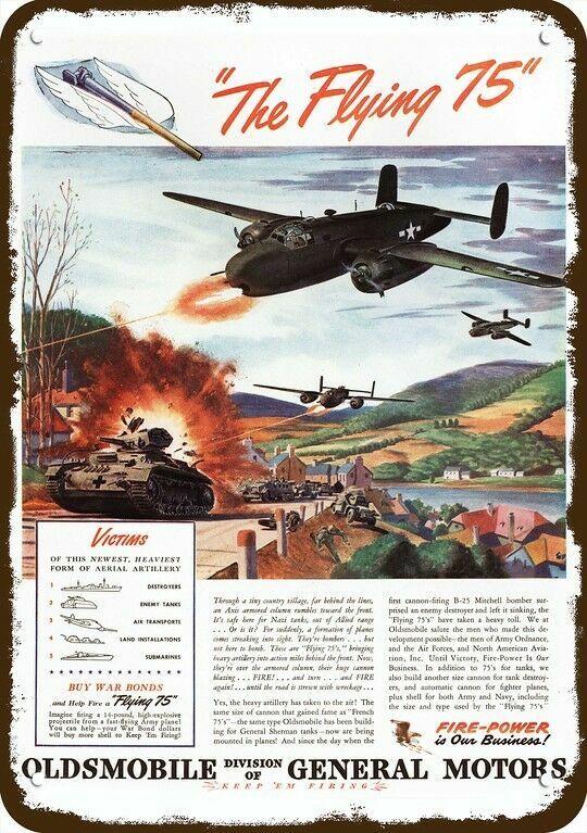 1944 B-25 Mitchell Bomber Flying 75 & Oldsmobile DECORATIVE REPLICA METAL SIGN