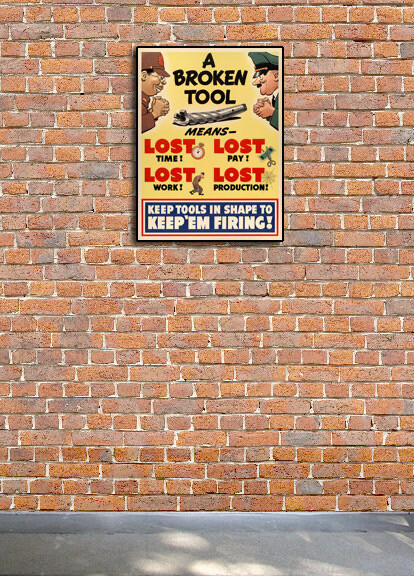 1940s A Broken Tool Means Lost Time WWII Historic War Poster - 24x32 gallery