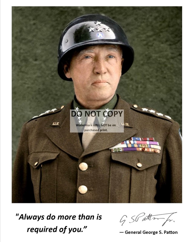 GENERAL GEORGE S. PATTON QUOTE W/ FACSIMILE AUTOGRAPH – 8X10 PHOTO (YW-020)