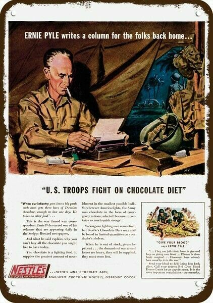 1943 ERNIE PYLE WWII Journalist & Nestle Vin-Look DECORATIVE REPLICA METAL SIGN
