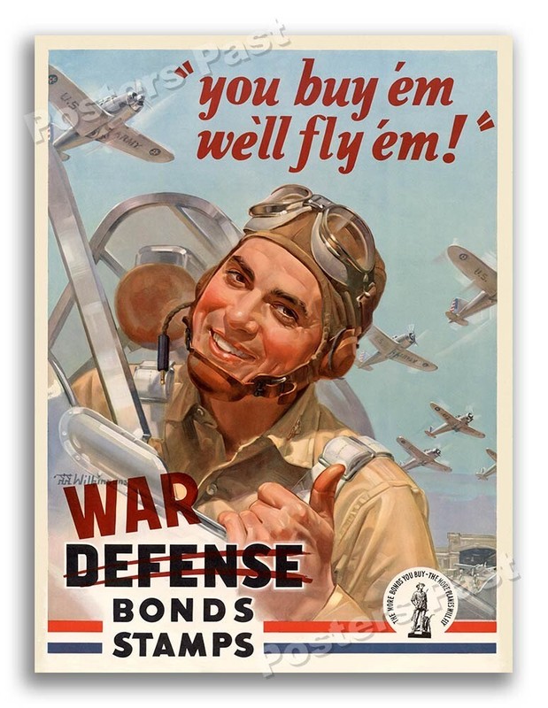 1940s “You Buy ‘Em, We’ll Fly ‘Em!” WWII Historic War Poster – 18×24