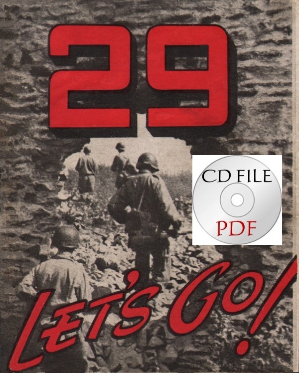 29th Infantry Division Unit History - Lets Go - Booklet WWII 1944 - CD File