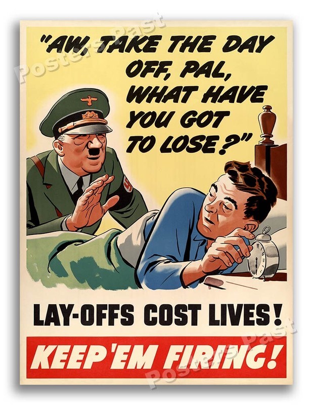1940s “Lay-offs cost lives!” WWII Historic War Poster – 24×32