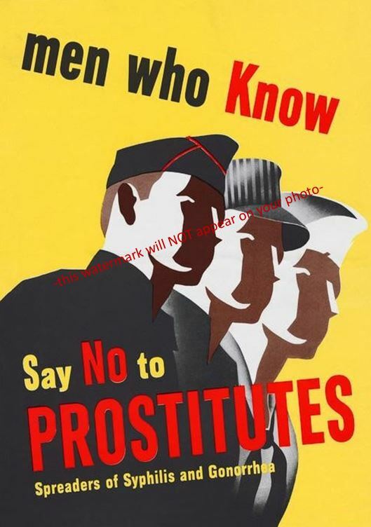 Say NO to Prostitutes World War 2 Propaganda Poster PHOTO U.S. Soldiers Beware gallery
