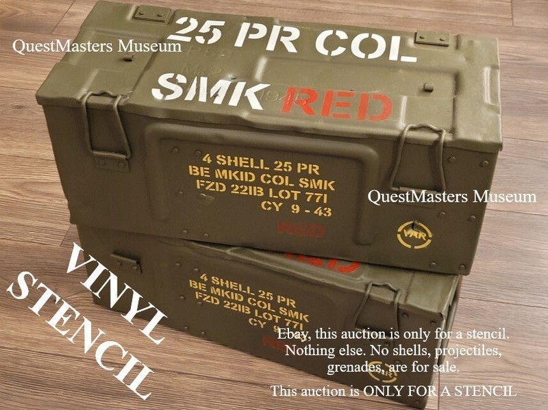 British WWII P59 Box, 25 Pounder Red Smoke Shell, Stencil Set, Vinyl Stencil 192