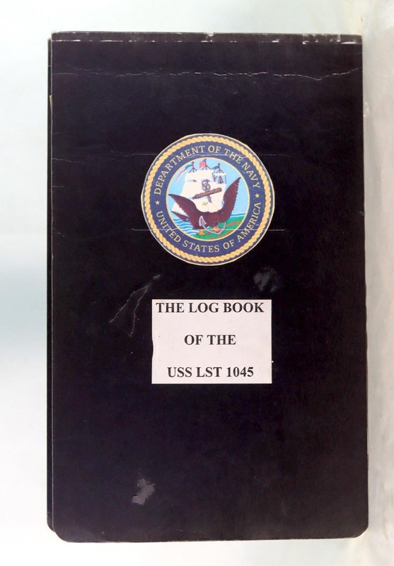 The Log Book Of The USS LST 1045 Dravo Corporation LST Hardcover