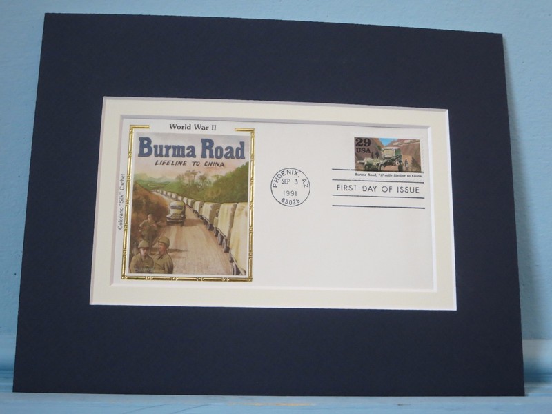 WWII – The Allies keep the Burma Road open to aid China & First Day Cover