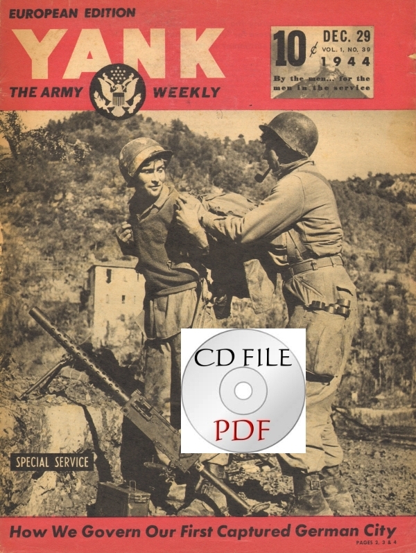 CD File 2 YANK Issues European Edition 1944-45 Aachen B-24 Gunner
